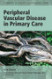 Peripheral Vascular Disease in Primary Care by Anita Sharma, 9781846194351