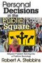 Personal Decisions in the Public Square by Robert A. Stebbins, 9781412847520