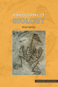 Philosophy of Biology - 9781844650712 by Brian Garvey, 9781844650712