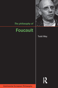 The Philosophy of Foucault by Todd May, 9781844650576