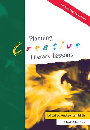 Planning Creative Literacy Lessons - 9781843122807 by Andrew Lambirth, 9781843122807