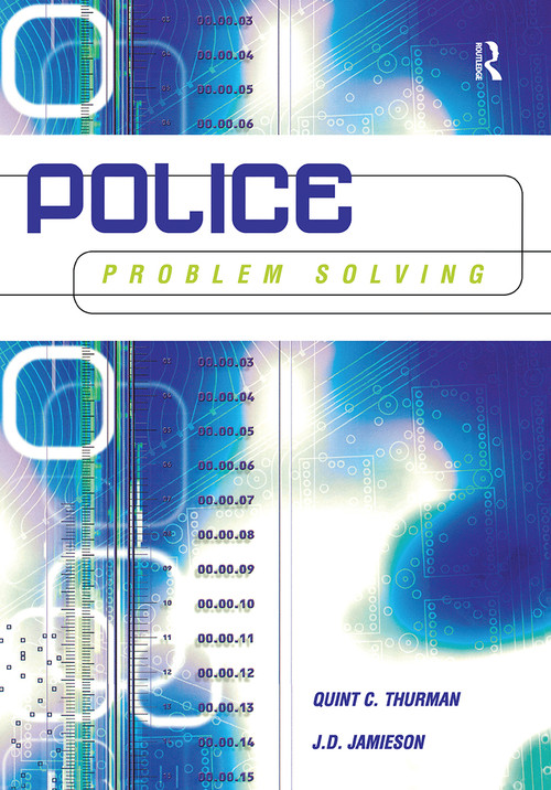 Police Problem Solving by Quint Thurman, J.D. Jamieson, 9781583605363