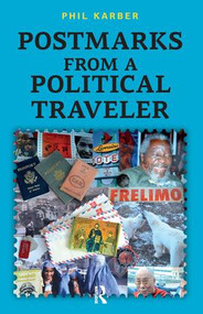 Postmarks from a Political Traveler by Phil Karber, 9781612057613