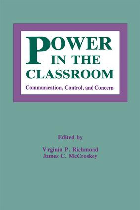 Power in the Classroom (Communication, Control, and Concern) by Virginia P. Richmond, James C. McCroskey, 9781138979161