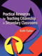 Practical Resources for Teaching Citizenship in Secondary Classrooms by Ruth Tudor, 9781853468407