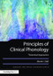 Principles of Clinical Phonology (Theoretical Approaches) by Martin J. Ball, 9781138939943