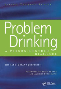 Problem Drinking (A Person-Centred Dialogue) by Richard Bryant-Jefferies, 9781857759297