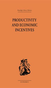 Productivity and Economic Incentives by J. P. Davidson, 9781138861596