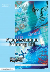 Progression in Primary ICT by Richard Bennett, 9781843123088