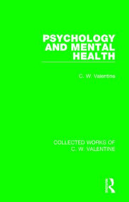 Psychology and Mental Health - 9781138899650 by C.W. Valentine, 9781138899650