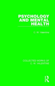Psychology and Mental Health - 9781138899650 by C.W. Valentine, 9781138899650