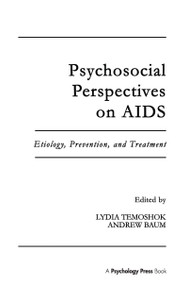 Psychosocial Perspectives on Aids (Etiology, Prevention and Treatment) by Lydia Temoshok, Andrew S. Baum, 9781138984189