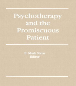 Psychotherapy and the Promiscuous Patient - 9781560243175 by E Mark Stern, 9781560243175