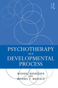Psychotherapy as a Developmental Process - 9781138984219 by Michael Basseches, Michael F. Mascolo, 9781138984219