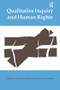 Qualitative Inquiry and Human Rights by Norman K Denzin, Michael D Giardina, 9781598745382