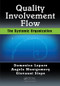 Quality, Involvement, Flow (The Systemic Organization) by Domenico Lepore, 9781498755887