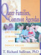 Queer Families, Common Agendas (Gay People, Lesbians, and Family Values) by Richard Sullivan, 9781560231301