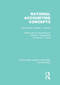 Rational Accounting Concepts (RLE Accounting) (The Writings of Willard J. Graham) by Harold Langenderfer, Grover Porter, 9781138984516