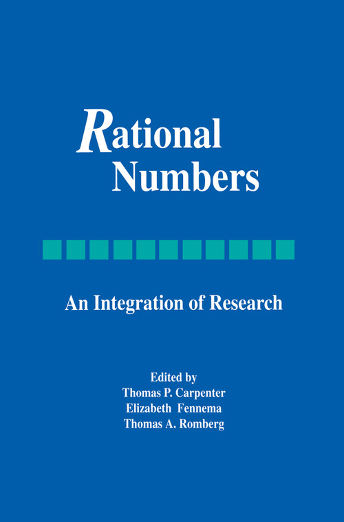Rational Numbers (An Integration of Research) by Thomas P. Carpenter, Elizabeth Fennema, Thomas A. Romberg, 9781138984530