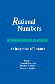 Rational Numbers (An Integration of Research) by Thomas P. Carpenter, Elizabeth Fennema, Thomas A. Romberg, 9781138984530