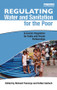 Regulating Water and Sanitation for the Poor (Economic Regulation for Public and Private Partnerships) by Richard Franceys, Esther Gerlach, 9781138997172