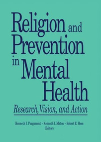 Religion and Prevention in Mental Health (Research, Vision, and Action) - 9781560242260 by Robert E Hess, Kenneth I Maton, Kenneth Pargament, 9781560242260