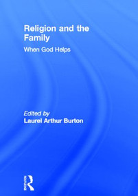 Religion and the Family (When God Helps) - 9781560241973 by Laurel A Burton, William M Clements, 9781560241973