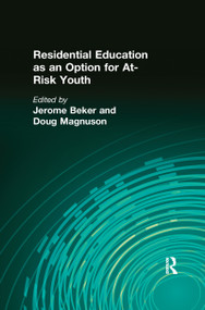 Residential Education as an Option for At-Risk Youth - 9781138985278 by Jerome Beker, Doug Magnuson, 9781138985278