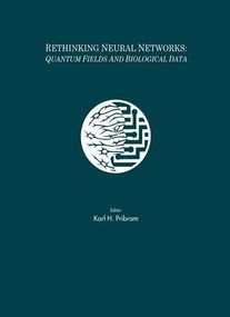 Rethinking Neural Networks (Quantum Fields and Biological Data) by Karl H. Pribram, 9781138985384