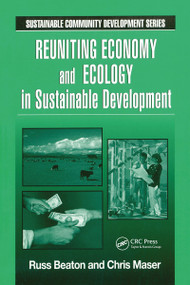 Reuniting Economy and Ecology in Sustainable Development - 9781574441895 by Charles R. Beaton, 9781574441895