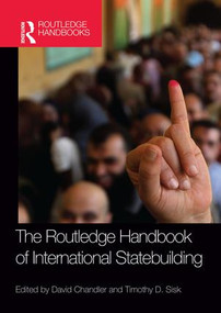 Routledge Handbook of International Statebuilding by David Chandler, Timothy D. Sisk, 9781138930698