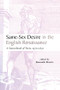 Same-Sex Desire in the English Renaissance (A Sourcebook of Texts, 1470-1650) by Kenneth Borris, 9781138879539