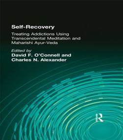 Self-Recovery (Treating Addictions Using Transcendental Meditation and Maharishi Ayur-Veda) - 9781560230441 by David F O'Connell, Charles N Alexander, 9781560230441