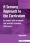 A Sensory Approach to the Curriculum (For Pupils with Profound and Multiple Learning Difficulties) - 9781853466717 by Judy Davis, 9781853466717