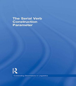 The Serial Verb Construction Parameter by Osamuyimen Thompson Stewart, 9781138996052
