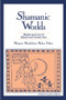 Shamanic Worlds (Rituals and Lore of Siberia and Central Asia) by Marjorie Mandelstam Balzer, 9781563249730