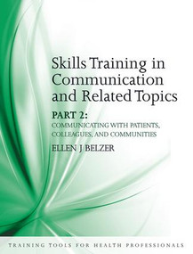 Skills Training in Communication and Related Topics (Pt. 2) by Ellen Belzer, John Saunders, 9781846192784