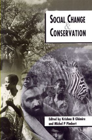 Social Change and Conservation by Krishna B. Ghimire, Michael P. Pimbert, 9781853834103