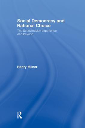 Social Democracy and Rational Choice by Henry Milner, 9781138882201