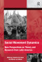 Social Movement Dynamics (New Perspectives on Theory and Research from Latin America) - 9781472417688 by Federico M. Rossi, Marisa von Bülow, 9781472417688