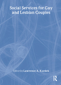 Social Services for Gay and Lesbian Couples by Lawrence A Kurdek, 9781560230526