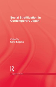 Social Stratification in Contemporary Japan by Kenji Kosaka, 9781138982291