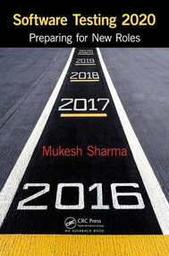 Software Testing 2020 (Preparing for New Roles) by Mukesh Sharma, 9781498788878