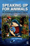 Speaking Up for Animals (An Anthology of Women's Voices) - 9781612050881 by Lisa Kemmerer, 9781612050881