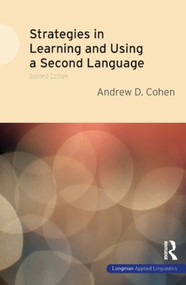 Strategies in Learning and Using a Second Language by Andrew D. Cohen, 9781408253991