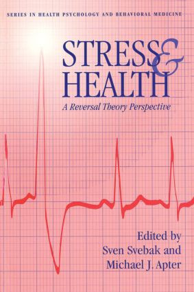 Stress And Health (A Reversal Theory Perspective) - 9781560324744 by Sven Svebek, Michael J. Apter, 9781560324744