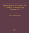 Structural Factors in Turkic Language Contacts by Lars Johanson, Vanessa Karam, 9781138983076