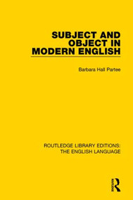 Subject and Object in Modern English - 9781138909724 by Barbara H Partee, 9781138909724