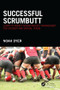 Successful ScrumButt (Learn to Modify Scrum Project Management for Student and Virtual Teams) by Noah Dyer, 9781138930988