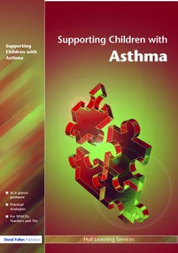 Supporting Children with Asthma - 9781843122180 by Hull Learning Services, 9781843122180